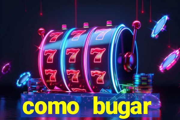 como bugar plataforma de jogos